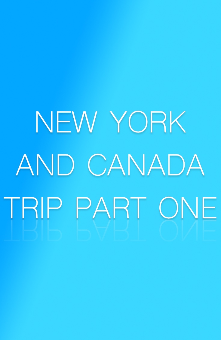 Protected: New York and Canada Trip- Part One