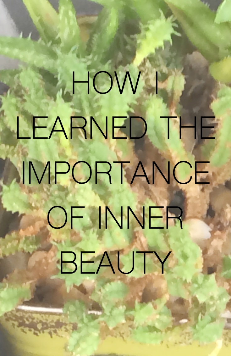 How I Learned The Importance Of Inner Beauty