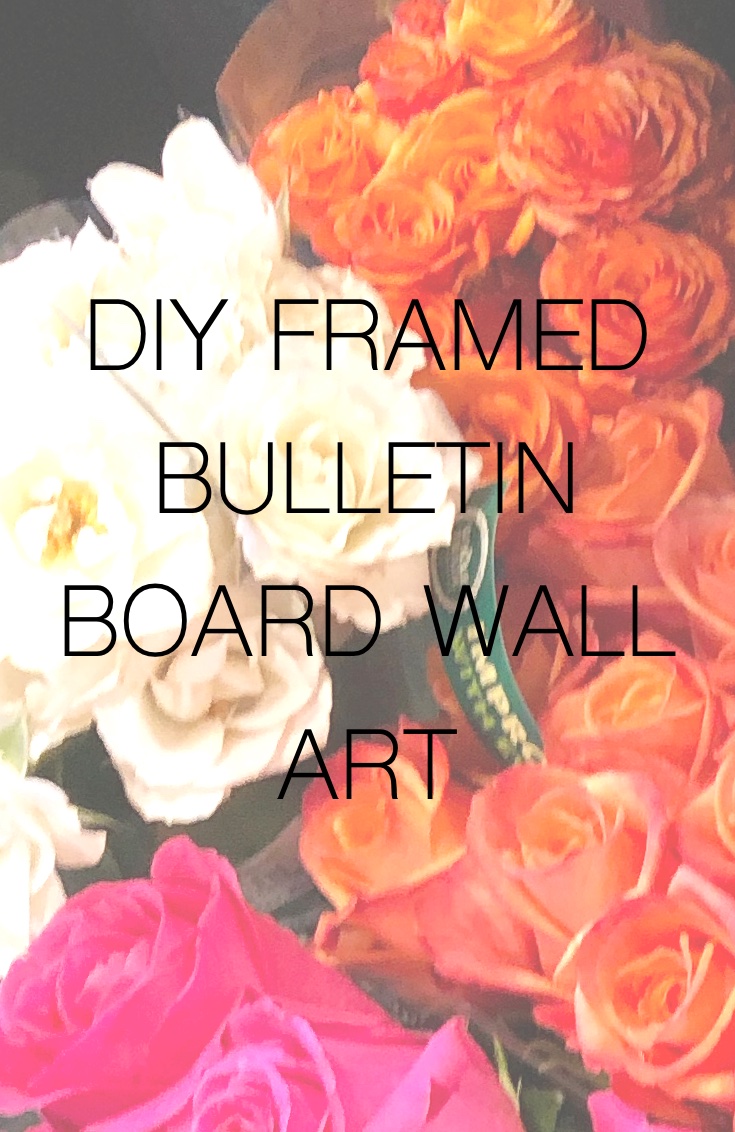 Protected: DIY Framed Bulletin Board Wall Art