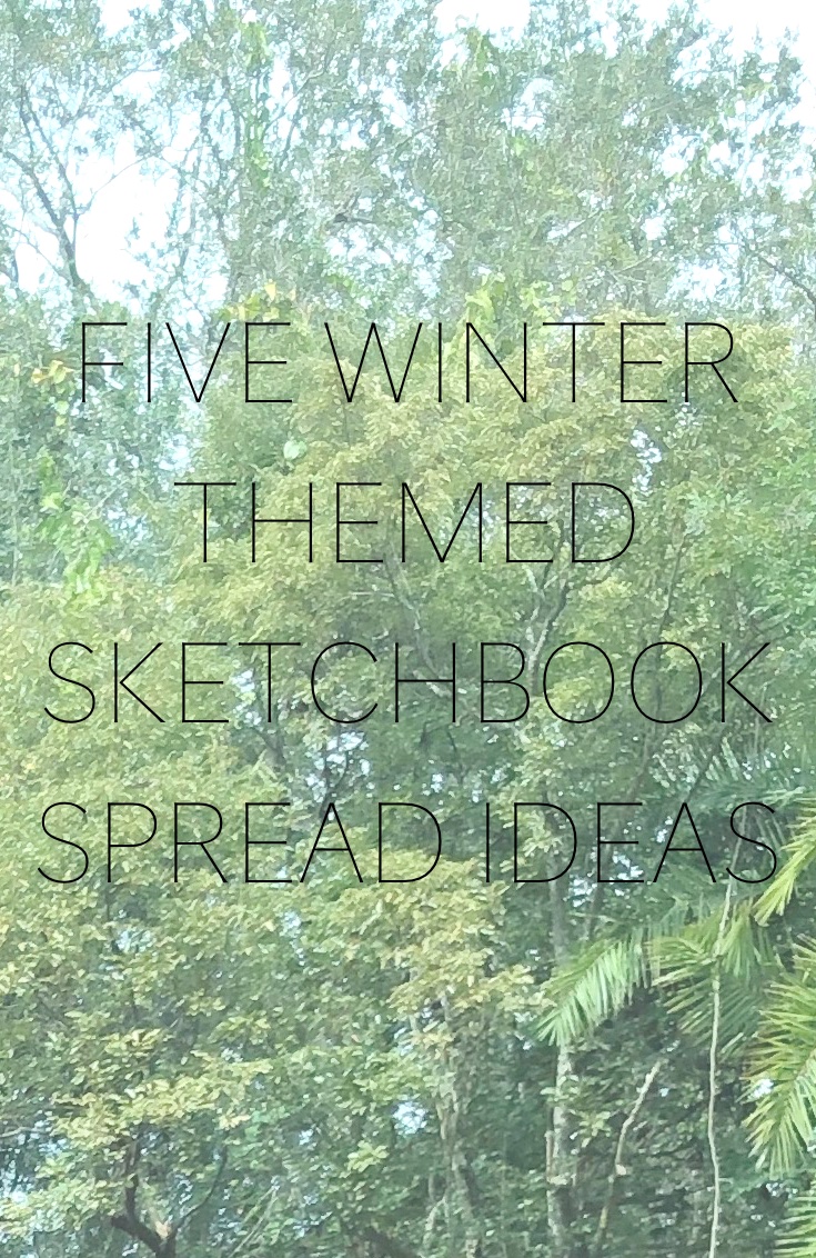 Protected: Five Winter Themed Sketchbook Spread Ideas