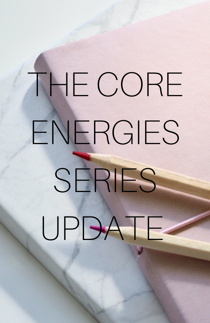 The Core Energies Series- An Update On The Novel