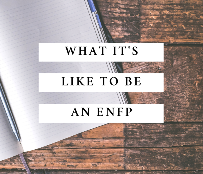 What It’s Like To Be An ENFP