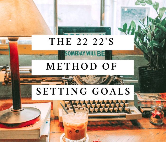 How I’m Using The 22 22s In 2022 Idea To Set Goals For This Year